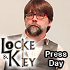 Locke and Key Press Day